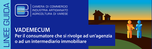 VADEMECUM - Per il consumatore che si rivolge ad un'agenzia immobiliare.